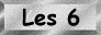 Les 6